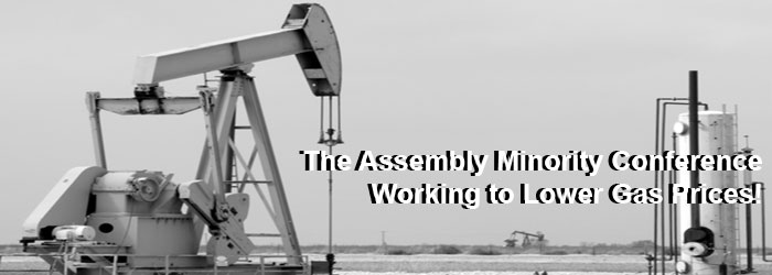 The Assembly Minority Conference: Working to Lower Gas Prices!