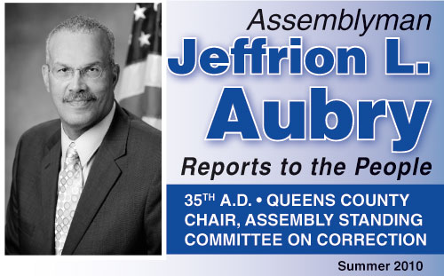 Assemblyman Jeffrion L. Aubry Reports to the People - Summer 2010