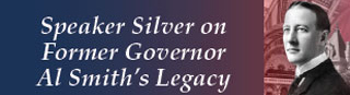 Speaker Silver on Former Governor Al Smith's Legacy Speaker Silver on Former Governor Al Smith's Legacy