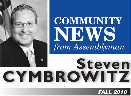 Community News from Assemblyman Steven Cymbrowitz - Fall 2010