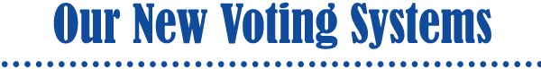 Our New Voting Systems