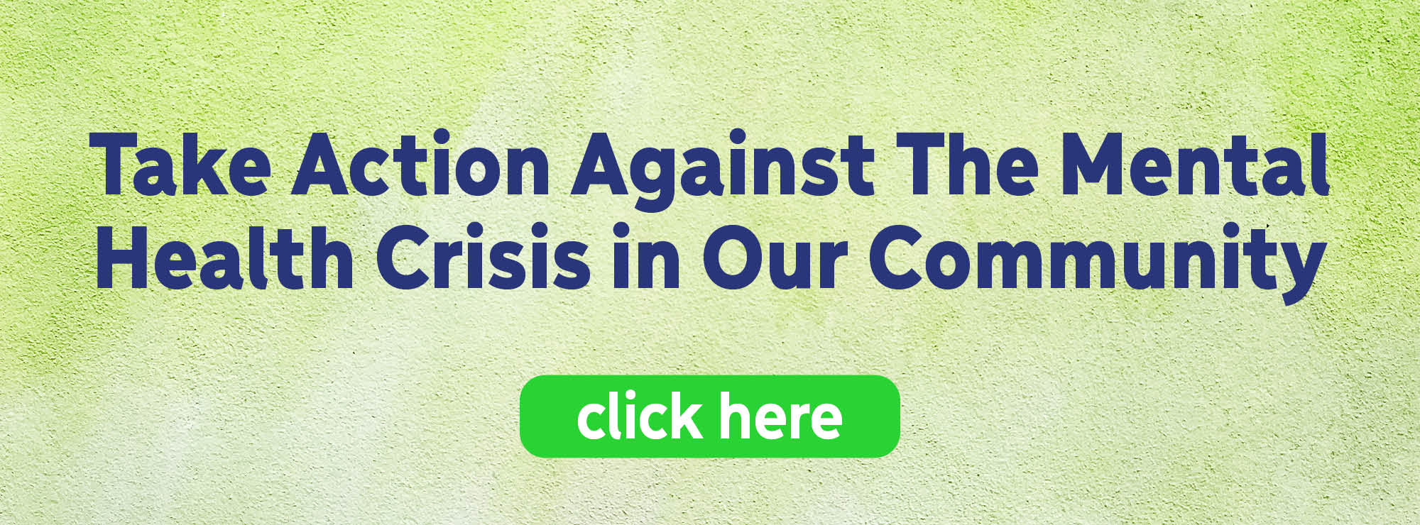 Take Action Against the Mental Health Crisis in Our Community